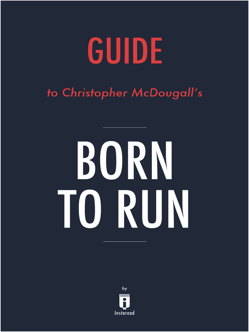 Title details for Summary of Born to Run by . Instaread - Available